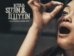 HAK DISTRIBUSI INTERNASIONAL DIPEGANG BARUNSON,  FILM KITAB SIJJIN & ILLIYYIN DARI RAPI FILMS SIAP MENDUNIA